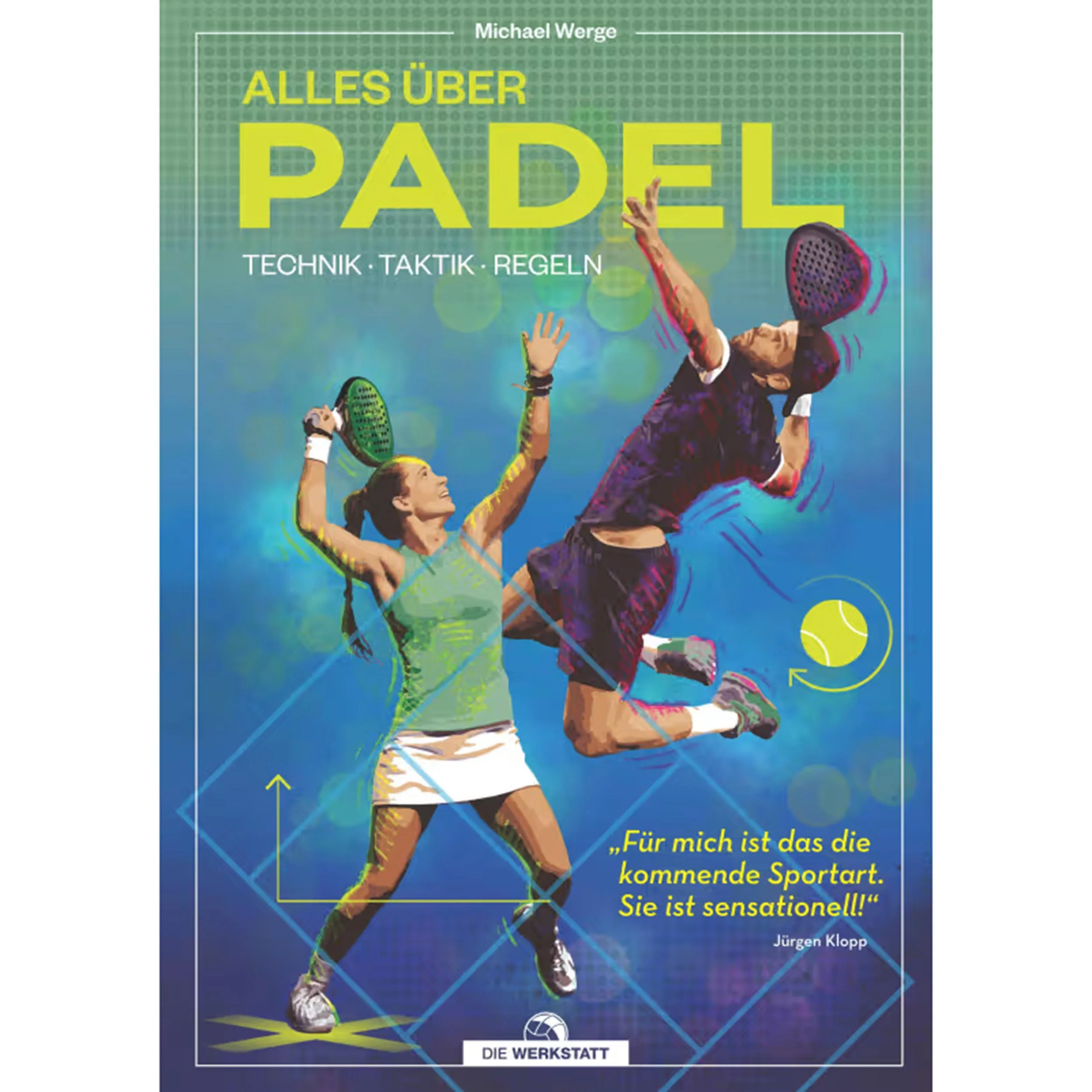 Alles über Padel - Technik, Taktik, Regeln Libro